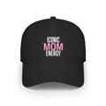 Iconic Mom Energy Low Profile Baseball Cap — Embroidered Graphic Hat