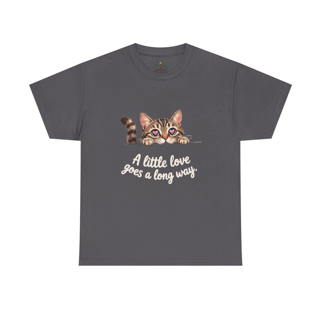Cat T-Shirt — Cute Kitten "A Little Love Goes a Long Way" Tee